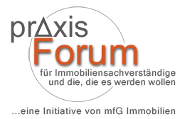 praxisForum ...eine Initiative von mfG Immobilien
